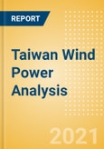 Taiwan Wind Power Analysis - Market Outlook to 2030, Update 2021- Product Image