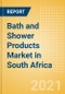 Bath and Shower Products (Personal Hygiene) Market in South Africa - Outlook to 2025; Market Size, Growth and Forecast Analytics - Product Thumbnail Image