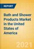 Bath and Shower Products (Personal Hygiene) Market in the United States of America (USA) - Outlook to 2025; Market Size, Growth and Forecast Analytics- Product Image