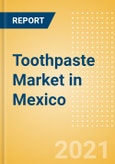 Toothpaste (Oral Hygiene) Market in Mexico - Outlook to 2025; Market Size, Growth and Forecast Analytics- Product Image