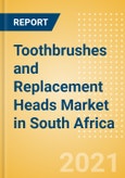 Toothbrushes and Replacement Heads (Oral Hygiene) Market in South Africa - Outlook to 2025; Market Size, Growth and Forecast Analytics- Product Image