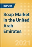 Soap (Personal Hygiene) Market in the United Arab Emirates (UAE) - Outlook to 2025; Market Size, Growth and Forecast Analytics- Product Image
