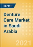 Denture Care (Oral Hygiene) Market in Saudi Arabia - Outlook to 2025; Market Size, Growth and Forecast Analytics- Product Image