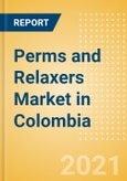Perms and Relaxers (Haircare) Market in Colombia - Outlook to 2025; Market Size, Growth and Forecast Analytics- Product Image