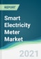 Smart Electricity Meter Market - Forecasts from 2021 to 2026 - Product Thumbnail Image