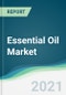 Essential Oil Market - Forecasts from 2021 to 2026 - Product Thumbnail Image