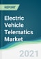 Electric Vehicle Telematics Market - Forecasts from 2021 to 2026 - Product Thumbnail Image