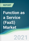 Function as a Service (FaaS) Market - Forecasts from 2021 to 2026- Product Image