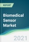 Biomedical Sensor Market - Forecasts from 2021 to 2026 - Product Thumbnail Image