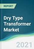 Dry Type Transformer Market - Forecasts from 2021 to 2026- Product Image