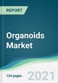 Organoids Market - Forecasts from 2021 to 2026- Product Image