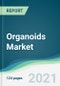Organoids Market - Forecasts from 2021 to 2026 - Product Thumbnail Image