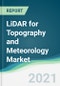 LiDAR for Topography and Meteorology Market - Forecasts from 2021 to 2026 - Product Thumbnail Image