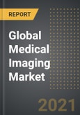 Global Medical Imaging Market (2021 Edition) - Analysis By Product (X-Ray, Ultrasound, MRI, CT Scan, Nuclear Imaging), End-User, Application, By Region, By Country: Market Insights and Forecast with Impact of Covid-19 (2021-2026)- Product Image