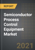 Semiconductor Process Control Equipment Market (2021 Edition) - Analysis By Type, Application, By Region, By Country: Market Insights and Forecast with Impact of Covid-19 (2021-2026)- Product Image