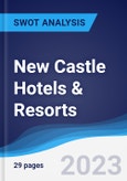 New Castle Hotels & Resorts - Strategy, SWOT and Corporate Finance Report- Product Image