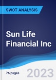 Sun Life Financial Inc - Strategy, SWOT and Corporate Finance Report- Product Image