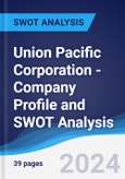 Union Pacific Corporation - Company Profile and SWOT Analysis- Product Image