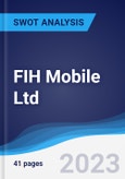 FIH Mobile Ltd - Strategy, SWOT and Corporate Finance Report- Product Image