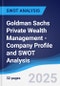 Goldman Sachs Private Wealth Management - Company Profile and SWOT Analysis - Product Thumbnail Image