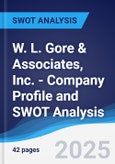 W. L. Gore & Associates, Inc. - Company Profile and SWOT Analysis- Product Image