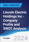 Lincoln Electric Holdings Inc - Company Profile and SWOT Analysis - Product Thumbnail Image