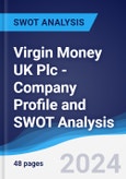 Virgin Money UK Plc - Company Profile and SWOT Analysis- Product Image
