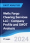 Wells Fargo Clearing Services LLC - Company Profile and SWOT Analysis - Product Thumbnail Image