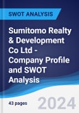 Sumitomo Realty & Development Co Ltd - Company Profile and SWOT Analysis- Product Image