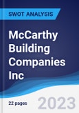 McCarthy Building Companies Inc - Strategy, SWOT and Corporate Finance Report- Product Image