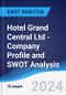 Hotel Grand Central Ltd - Company Profile and SWOT Analysis - Product Thumbnail Image