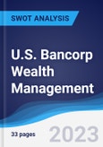 U.S. Bancorp Wealth Management - Strategy, SWOT and Corporate Finance Report- Product Image
