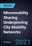 Micromobility Sharing Underpinning City Mobility Networks- Product Image