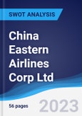 China Eastern Airlines Corp Ltd - Strategy, SWOT and Corporate Finance Report- Product Image
