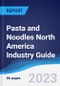 Pasta and Noodles North America (NAFTA) Industry Guide 2018-2027 - Product Thumbnail Image