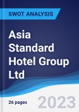 Asia Standard Hotel Group Ltd - Strategy, SWOT and Corporate Finance Report- Product Image