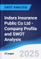 Indara Insurance Public Co Ltd - Company Profile and SWOT Analysis - Product Thumbnail Image