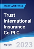 Trust International Insurance Co PLC - Strategy, SWOT and Corporate Finance Report- Product Image