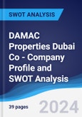 DAMAC Properties Dubai Co - Company Profile and SWOT Analysis- Product Image