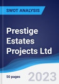 Prestige Estates Projects Ltd - Strategy, SWOT and Corporate Finance Report- Product Image
