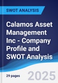 Calamos Asset Management Inc - Company Profile and SWOT Analysis- Product Image