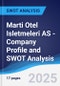 Marti Otel Isletmeleri AS - Company Profile and SWOT Analysis - Product Thumbnail Image