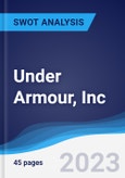 Under Armour, Inc. - Strategy, SWOT and Corporate Finance Report- Product Image