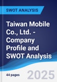 Taiwan Mobile Co., Ltd. - Company Profile and SWOT Analysis- Product Image