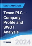 Tesco PLC - Company Profile and SWOT Analysis- Product Image