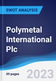 Polymetal International Plc - Strategy, SWOT and Corporate Finance Report- Product Image
