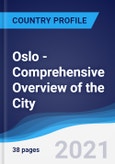 Oslo - Comprehensive Overview of the City, PEST Analysis and Analysis of Key Industries including Technology, Tourism and Hospitality, Construction and Retail- Product Image