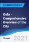 Oslo - Comprehensive Overview of the City, PEST Analysis and Analysis of Key Industries including Technology, Tourism and Hospitality, Construction and Retail - Product Image