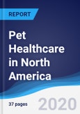 Pet Healthcare in North America- Product Image