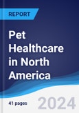 Pet Healthcare in North America- Product Image